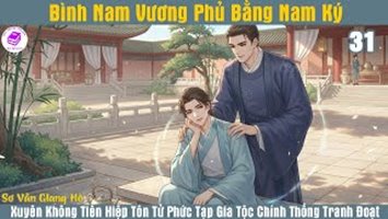 [HV] Bình Nam Vương Phủ Bằng Nam Ký
